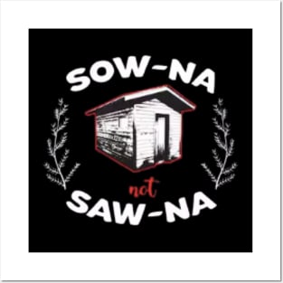 Sow-Na Not Saw-Na Yooper Merch Posters and Art